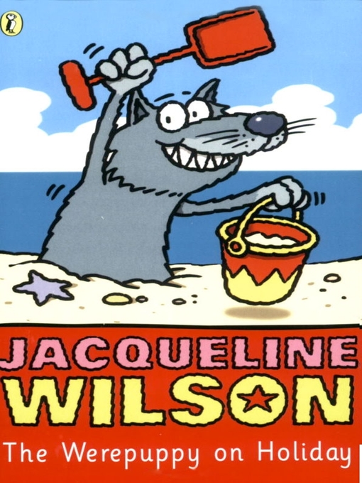 Title details for The Werepuppy on Holiday by Jacqueline Wilson - Available